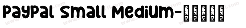 PayPal Small Medium字体转换